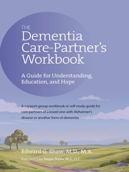 Title details for The Dementia Care Partner's Workbook by Edward G Shaw - Wait list